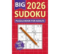 Sudoku Puzzle Book for Adults: Challenge Your Mind With Easy to Hard Sudoku Puzzle for Adults, Teens and Seniors With Solutions