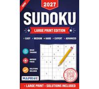 Sudoku Puzzle Book for Adults: Easy to Advanced Sudoku Puzzles | Large Print with Solutions | Brain Games for Adults, Seniors & Beginners (MAPRIOX Sudoku Collection)