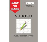 Sudoku Puzzle Book for Adults: Easy to Hard 9x9 grid Sudoku Puzzles with Solutions at back in a convenient 6x9 travel size format