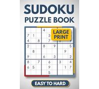 Sudoku Puzzle Book for Adults: Easy to Hard Puzzles with Large Print and Full Solutions