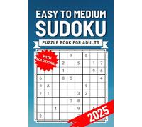 Sudoku Puzzle Book for Adults: Easy to Medium Sudoku Puzzles for Adults & Seniors with Full Solutions Included | Two puzzles per page