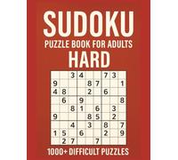 Sudoku Puzzle book for Adults Hard: 1000+ difficult puzzles