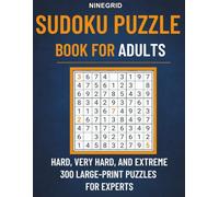 Sudoku Puzzle Book for Adults: Hard, Very Hard, and Extreme 300 large-print puzzles for experts, including solutions