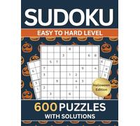 Sudoku Puzzle Book For Adults - Large Print: 600 Easy To Very Hard Levels With Full Solutions | Six Puzzles per Page | Halloween Edition