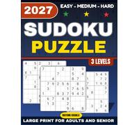 SUDOKU Puzzle Book For Adults : Large Print Easy, Medium & Hard: 3 Level Brain - Boosting Sudoku Puzzles. Relaxing Puzzle Book For Adults And Seniors ... Gift For Puzzle Lovers, Men & Woman 2027)