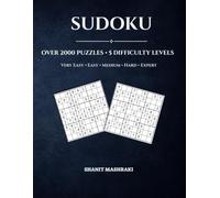 Sudoku Puzzle Book for Adults: Over 2000 Sudoku Puzzles with 5 Difficulty Levels Very Easy, Easy, Medium, Hard & Expert Complete Solutions