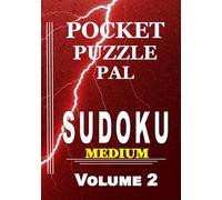 Sudoku Puzzle Book for Adults Pocket Size: Pocket Puzzle Pal, Volume 2, Medium, Puzzles with Solutions, Large 9x9 Puzzle Grids, Adults, Seniors, Teens, Math Games, Mental Stimulation