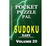 Sudoku Puzzle Book for Adults Pocket Size: Pocket Puzzle Pal, Volume 20, Easy, Puzzles with Solutions, Large 9x9 Puzzle Grids, Adults, Seniors, Teens, ... gift (Sudoku Pocket Puzzle Pal Easy Series)