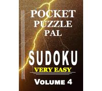 Sudoku Puzzle Book for Adults Pocket Size: Pocket Puzzle Pal, Volume 4, Very Easy, Puzzles with Solutions, Large 9x9 Puzzle Grids, Adults, Seniors, Teens, Math Games, Mental Stimulation