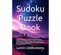 Sudoku Puzzle Book for Adults: Sudoku Puzzle Book for Adults: 120 Hand-Crafted Challenges | Outer Space Galaxy Edition | 30-Day Zen Brain Training & ... Pocket Size 6x9 | Premium Artisan Collection