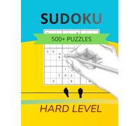 Sudoku Puzzle Book: For Adults & Teens | 500+ Puzzles | Solutions Included | Level Hard (Ultimate Sudoku Puzzle Series)