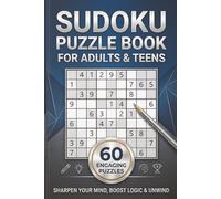 Sudoku Puzzle Book for Adults & Teens (Ages 13+): Medium Sudoku Puzzle Book for Adults & Teens 60 Brain-Challenging Puzzles with Solutions