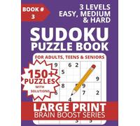 Sudoku Puzzle Book for Adults, Teens & Seniors (Book 3): 156 Easy, Medium & Hard Sudoku Puzzles with Full Solutions | Large Print Brain Games (3 ... & Brain Training (Brain Boost Sudoku Series)
