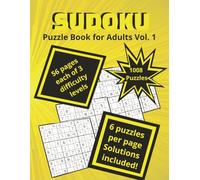 Sudoku Puzzle Book for Adults Volume 1: 1008 Sudoku Puzzles and Solutions in three difficulty levels