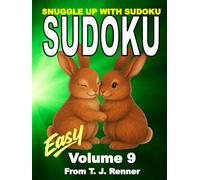 Sudoku Puzzle Book for Adults: Volume 9, Easy, Sudoku Puzzles with Solutions, Snuggle up with Large 9x9 Puzzle Grid. Sudoku for Adults, Teens, Seniors. Brain Games. Mental Stimulation. Great gift idea