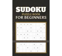 Sudoku Puzzle Book For Beginners: 120 Easy Puzzles with Inspiring Quotes to Build Focus and Confidence | Includes Instructions and Solutions