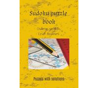 Sudoku Puzzle Book for beginners: Develop your skills