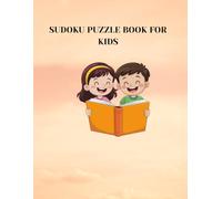 SUDOKU PUZZLE BOOK FOR KIDS