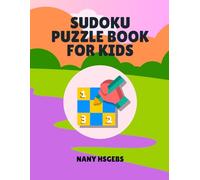 Sudoku Puzzle Book for Kids
