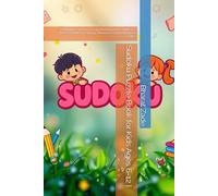 Sudoku Puzzle Book for Kids Ages 6-12 |: Engaging Sudoku Activity Notebook for Children | Boosts Problem-Solving, Memory & Concentration Skills
