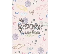 Sudoku Puzzle Book for Kids ages 6 to 10 years old: Sudoku Puzzles for Kids ages 6 to 10 years old | fun and engaging way to build confidence with ... 113 pages | 50+ Puzzles | Solutions Included