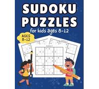 Sudoku Puzzle Book for Kids Ages 8-12: 170 Fun 9×9 Sudoku Puzzles with Easy, Medium & Hard Levels to Boost Logic, Focus, and Brain Power (Smart Sudoku for Kids)