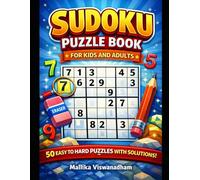 Sudoku Puzzle Book for Kids and Adults | Brain Games & Logic Challenges: 50 Easy, Medium and Hard Sudoku Puzzles with Solutions | Logic Brain Games and Number Challenges