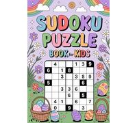 Sudoku Puzzle Book for Kids: Fun and Easy Number Games for Ages 6-8
