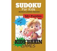 Sudoku Puzzle Book for Kids: Sudoku Puzzle for Kids with Bonus Jokes | Builds strong thinking skills, Strengthens number skills , Brain Games | 6x9 ... | 50+ Puzzles | Solutions also Included
