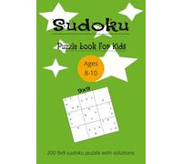 Sudoku Puzzle book for kids: Sudoku Puzzles for kids 8-10 | 200 fun & easy for children Ages 8-10 | 9x9 grid | Solutions Included | 6x9 Inches | Travel Size (Puzzle books for Children)