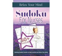 Sudoku Puzzle Book for Nurses: Nurses Sudoku Puzzle book| Help calm the mind, relax, recharge, and focus| 6 x 9 inches, 110 pages| 50+ puzzles| Solutions included.