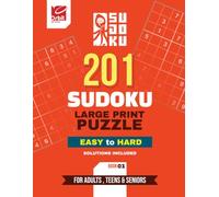 Sudoku Puzzle Book for Seniors: Large Print 201 Easy to Hard Puzzles with Solutions (SUDOKU for Seniors)