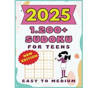 Sudoku Puzzle Book For Teens: 1.200+