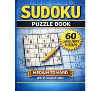 Sudoku Puzzle Book for Teens - 60 Large Print Puzzles (Medium to Hard) with Solutions: Brain-Boosting Sudoku Challenges for Ages 12-18 | Easy-to-Read ... Improve Logic, Focus & Problem-Solving Skills