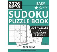 Sudoku Puzzle Book for Teens, Adults, & Seniors: 304 Large Print Puzzles with Solutions | Easy | Brain Training & Relaxation | Great Gift for Puzzle Lovers (Palmerston Large-Print Sudoku Collection)