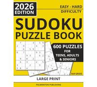 Sudoku Puzzle Book for Teens, Adults, & Seniors: 600 Large Print Puzzles with Solutions | Easy to Hard | Brain Training & Relaxation | Great Gift for ... (Palmerston Large-Print Sudoku Collection)