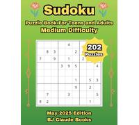 Sudoku Puzzle Book For Teens and Adults:: Medium Difficulty - May 2025 Edition