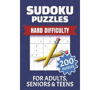 Sudoku Puzzle Book - Hard Difficulty: 200 Puzzles with Solutions for Adults, Seniors and Teens | Easy to Read Format | Gift for Family, Friends and Sudoku Lovers