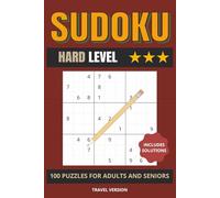 Sudoku Puzzle Book: Hard Level: 100 Relaxing Puzzles for Adults and Seniors • One Puzzle Per Page • Portable 6×9 inches, 127 Pages • Travel Edition • Solutions Included