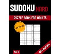 Sudoku Puzzle Book Hard: Six Puzzles Per Page, with Solutions, for Adults, Vol. 10
