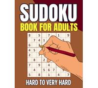 SUDOKU PUZZLE BOOK: Hard to Very Hard Puzzles for Adults & Seniors with Solutions.