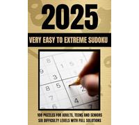 Sudoku Puzzle Book Large Print 2025, Very Easy To Extreme, For Adults, Teens And Seniors, Full Solutions: Travel Size, Six Difficulty Levels, 108 ... For Brain Training, Gift For All Occasions