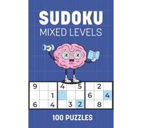 Sudoku Puzzle Book Mixed Levels: 100 Sudoku Puzzle | Calm Thinking and Mindful Focus | 6x9 Inches | Mixed Levels | Solutions Included