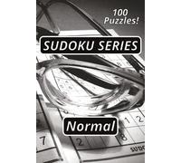 Sudoku Puzzle Book - Normal: The NE's Sudoku Series! 100 different Sudoku Puzzles. Great brain games for all ages. Challenge yourself!