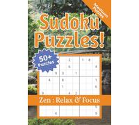 Sudoku Puzzle Book: Sudoku Puzzle Book: Medium Sudoku Puzzles for Zen | Help Calm the Mind, Relax and Focus | 6x9 inches, 110 pages | 50+ Puzzles | Solutions Included