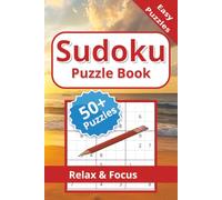 Sudoku Puzzle Book: Sudoku Puzzles for Relaxation | Help to Relax and Focus | 6x9 inches, 110 pages | 50+ Puzzles | Solutions Included | Gift for Vacation and Leisure Time