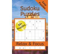 Sudoku Puzzle Book: Sudoku Puzzles with Easy to Read Print about Relaxation, Mindfulness and Stress Relief and more | 6x9 inches, 110 pages | 50+ Puzzles…Gift for Birthdays, Holidays and Free Times
