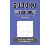 Sudoku Puzzle Book with Quotes: 125 Sudoku with Inspirational Quotes on Every Page - A Sudoku Book with Quotes, Positive Affirmations and Full Solutions Included