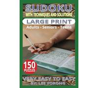 Sudoku Puzzle Book with Techniques, Tips & Tricks to Solve: 150 Puzzles with Solutions / Very Easy to Easy Level in Large Print: Best Puzzle Mind Game ... and Teens in Large Print for 4 category