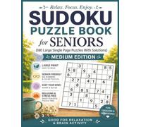 Sudoku Puzzle Books For Seniors: 180 Medium Difficulty Puzzles (With Solutions) (Sudoku Puzzle Books For Seniors (Large Print Puzzles))